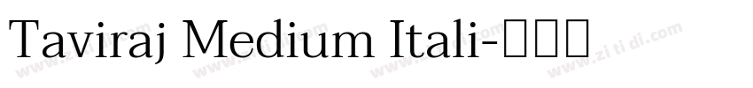 Taviraj Medium Itali字体转换